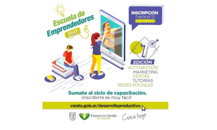 Florencio Varela – Escuela de emprendedores, se prorrogó la inscripción hasta el 12 de mayo